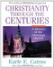 Christianity Through The Centuries