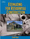 Estimating For Residential Construction