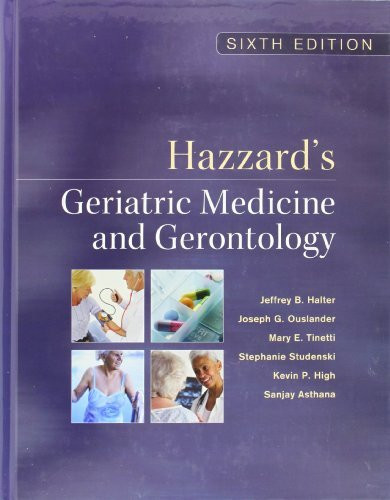 Hazzard's Geriatric Medicine And Gerontology