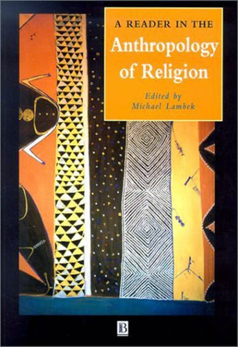 Reader In The Anthropology Of Religion