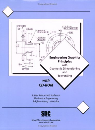 Engineering Graphics Principles With Geometric Dimensioning And Tolerancing