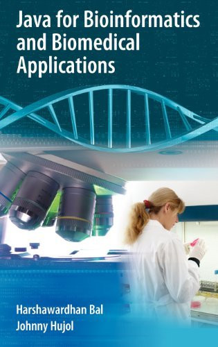 Java For Bioinformatics And Biomedical Applications
