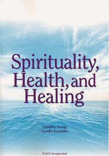 Spirituality Health And Healing
