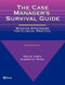 Case Manager's Survival Guide