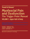 Myofascial Pain and Dysfunction: The Trigger Point Manual Volume 1 The Upper Half of Body