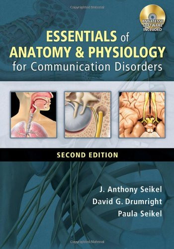 Essentials Of Anatomy And Physiology For Communication Disorders