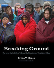 Breaking Ground by Lynda Mapes