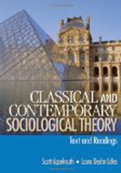 Classical and Contemporary Sociological Theory