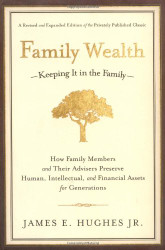 Family Wealth--Keeping It In The Family