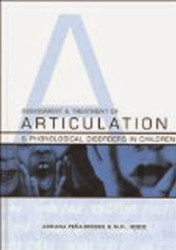 Assessment And Treatment Of Articulation And Phonological Disorders In Children