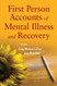 First Person Accounts Of Mental Illness And Recovery