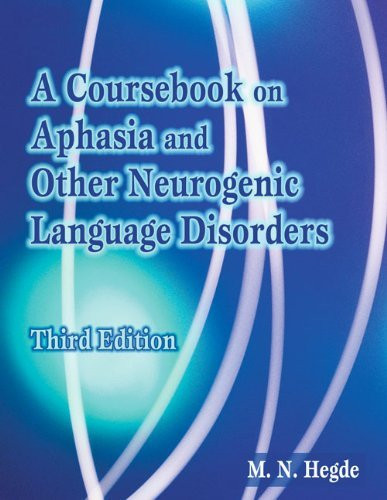 Coursebook On Aphasia And Other Neurogenic Language Disorders
