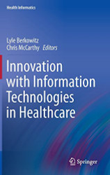 Innovation With Information Technologies In Healthcare