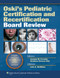 Oski's Pediatric Certification And Recertification Board Review
