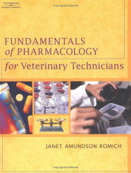 Fundamentals Of Pharmacology For Veterinary Technicians