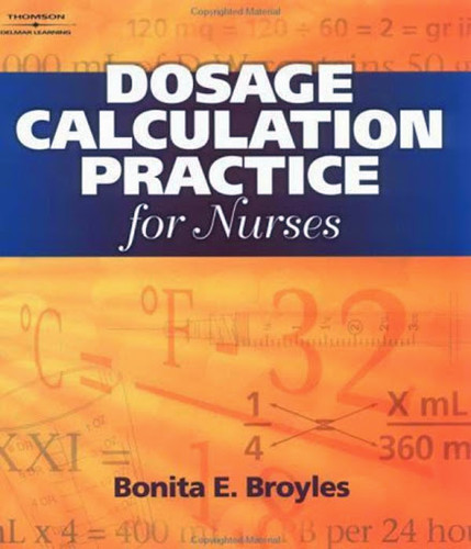 Dosage Calculation Practices For Nurses