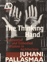 The Thinking Hand by Juhani Pallasmaa