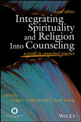 Integrating Spirituality And Religion Into Counseling