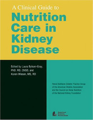 Clinical Guide to Nutrition Care in Kidney Disease