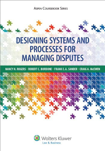 Designing Systems And Processes For Managing Disputes