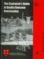 Contractor's Guide To Quality Concrete Construction