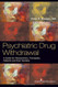 Psychiatric Drug Withdrawal