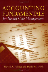 Accounting Fundamentals For Health Care Management