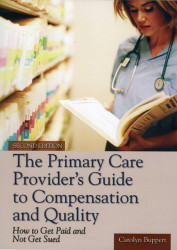 Primary Care Provider's Guide To Compensation And Quality
