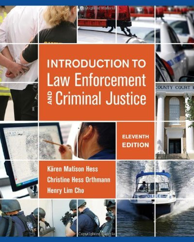 Introduction To Law Enforcement And Criminal Justice