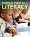 Multiple Paths To Literacy