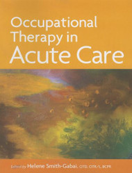 Occupational Therapy In Acute Care