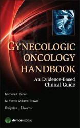 Gynecologic Oncology Handbook by Michelle Benoit