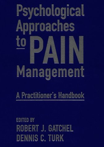 Psychological Approaches To Pain Management