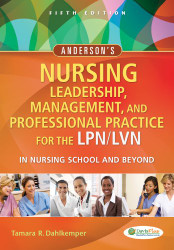 Leadership Management and Professional Practice for the LPN/LVN
