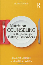 Nutrition Counseling In The Treatment Of Eating Disorders