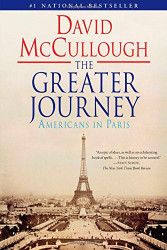 The Greater Journey - David McCullough