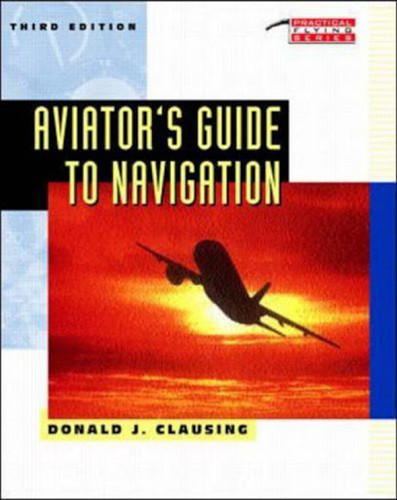 Aviator's Guide To Navigation