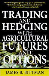 Trading And Hedging With Agricultural Futures And Options