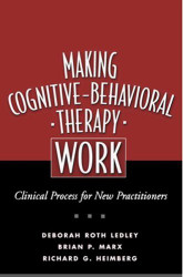 Making Cognitive-Behavioral Therapy Work