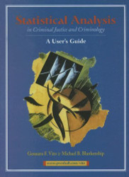 Statistical Analysis In Criminal Justice And Criminology by Gennaro Vito