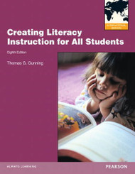 Creating Literacy Instruction For All Students  by Thomas Gunning
