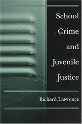 School Crime And Juvenile Justice