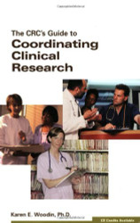 Crc's Guide To Coordinating Clinical Research