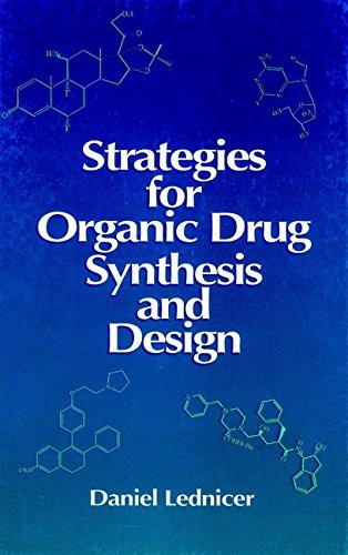 Strategies For Organic Drug Synthesis And Design