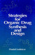 Strategies For Organic Drug Synthesis And Design