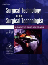 Surgical Technology For The Surgical Technologist
