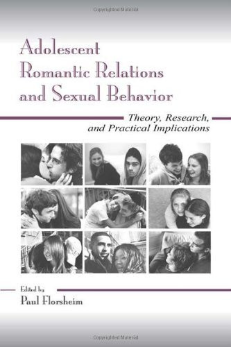 Adolescent Romantic Relations And Sexual Behavior