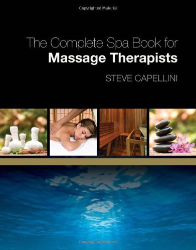 Complete Spa Book For Massage Therapists