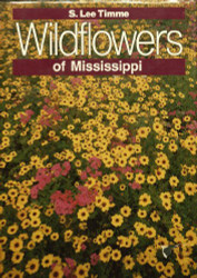 Wildflowers Of Mississippi