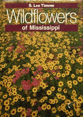 Wildflowers Of Mississippi